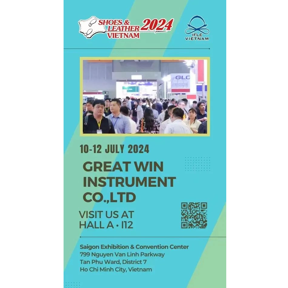 Great Win Instruments invites you to visit the "24th Vietnam International Footwear, Leather & Industrial Equipment Exhibition"